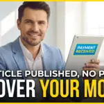 Client Published My Article But Didn't Pay? Here's Exactly How to Recover Your Money (Legally)